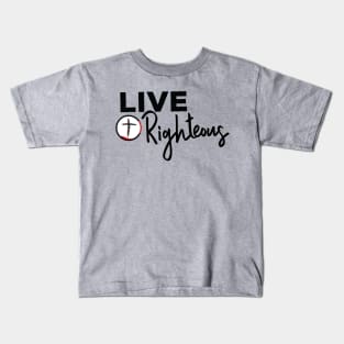 Live Righteous Light Background Kids T-Shirt